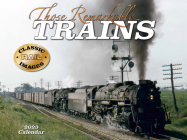 Cal 2023- Those Remarkable Trains By Tidemark Press (Created by) Cover Image