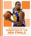 Superstars of the NBA Finals By Brendan Flynn Cover Image