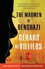 The Madmen of Benghazi: A Malko Linge Novel Cover Image