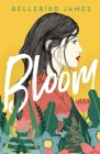 Bloom By Bellebird James Cover Image