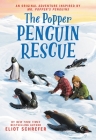 The Popper Penguin Rescue By Eliot Schrefer, Dan Bittner (Read by) Cover Image