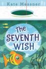 The Seventh Wish By Kate Messner Cover Image