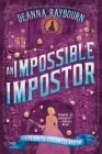 An Impossible Impostor (A Veronica Speedwell Mystery #7) By Deanna Raybourn Cover Image