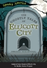 The Ghostly Tales of Ellicott City By Deborah Morgenthal Cover Image