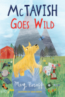 McTavish Goes Wild (The McTavish Stories) By Meg Rosoff, Grace Easton (Illustrator) Cover Image