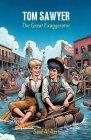 Tom Sawyer: The Great Exaggerator Cover Image
