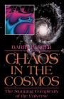 Chaos In The Cosmos: New Insights Into The Universe By Barry Parker Cover Image