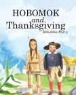 Hobomok and Thanksgiving By Rebekka Parry Cover Image