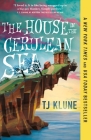 The House in the Cerulean Sea By TJ Klune Cover Image