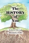 The History of You 2nd Edition By A. T. Mel (Illustrator), Gma Lindy Cover Image