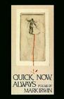 Quick, Now, Always (American Poets Continuum) By Mark Irwin Cover Image