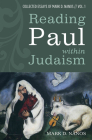 Reading Paul within Judaism By Mark D. Nanos Cover Image