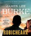 Robicheaux: A Novel By James Lee Burke, Will Patton (Read by) Cover Image