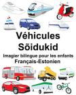 Français-Estonien Véhicules/Sõidukid Imagier bilingue pour les enfants Cover Image