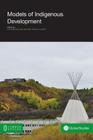 Models of Indigenous Development (Global Studies) By Ian Skelton, Ian Skelton (Editor), Octavio Ixtacuy Lopez (Editor) Cover Image