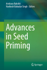 Advances in Seed Priming By Amitava Rakshit (Editor), Harikesh Bahadur Singh (Editor) Cover Image