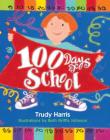 100 Days of School (Math Is Fun!) By Trudy Harris, Beth Griffis Johnson (Illustrator) Cover Image