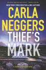 Thief's Mark: An Unforgettable Mystery (Sharpe & Donovan #8) By Carla Neggers Cover Image