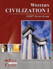 Western Civilization 1 CLEP Test Study Guide By Passyourclass Cover Image
