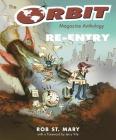 The Orbit Magazine Anthology: Re-Entry (Painted Turtle) By Ben Blackwell (Afterword by) Cover Image