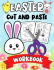 Easter Cut And Paste Workbook: Easter Activity Book For Kids Age 4-8 Easter Toddler Book Cover Image