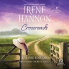 Crossroads: Encore Edition By Irene Hannon, Thérèse Plummer (Read by) Cover Image