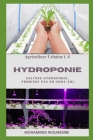 Hydroponie: Culture Hydroponie, premiers pas en hors-sol ! Cover Image