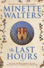The Last Hours By Minette Walters Cover Image
