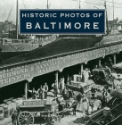 Historic Photos of Baltimore Cover Image