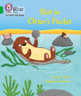 Collins Big Cat Phonics for Letters and Sounds – Not in Otter's Pocket!: Band 5/Green By Suzanne Senior, Angelika Scudamore (Illustrator), Collins Big Cat (Prepared for publication by) Cover Image