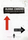Blank Canvas: Art School Creativity from Punk to New Wave (Global Punk Series) By Simon Strange Cover Image