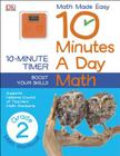 10 Minutes a Day: Math, Second Grade: Supports National Council of Teachers Math Standards By DK Cover Image