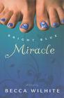 Bright Blue Miracle Cover Image