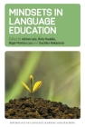 Mindsets in Language Education (Psychology of Language Learning and Teaching #28) By Adrian Leis (Editor), Åsta Haukås (Editor), Nigel Mantou Lou (Editor) Cover Image