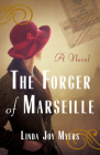 The Forger of Marseille By Linda Joy Myers Cover Image