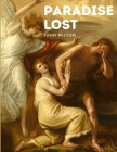 Paradise Lost: One of the Greatest Epic Poems in the English Language By John Milton Cover Image