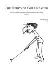 The Heritage Golf Reader: Volume I By Kenneth Black (Editor) Cover Image