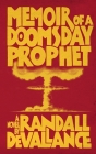 Memoir of a Doomsday Prophet By Randall Devallance Cover Image
