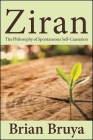 Ziran: The Philosophy of Spontaneous Self-Causation By Brian Bruya Cover Image