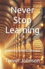 Never Stop Learning: Unlocking Infinite Potential Cover Image