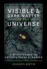 Visible and Dark Matter in the Universe By Giuseppe Bertin Cover Image