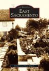 East Sacramento (Images of America (Arcadia Publishing)) Cover Image