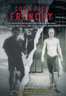 Good Luck Frenchy: A Tale of RCMP Deception & Survival Through Thailand's Deadliest Prison Cover Image