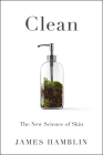 Clean: The New Science of Skin Cover Image