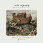 In the Beginning: Understanding the Book of Genesis  Cover Image