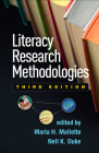 Literacy Research Methodologies By Marla H. Mallette, PhD (Editor), Nell K. Duke, EdD (Editor), Seth A. Parsons, PhD (Foreword by) Cover Image
