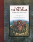 Island of the Minotaur: The Greek Myths of Ancient Crete Cover Image