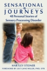 Sensational Journeys: 48 Personal Stories of Sensory Processing Disorder Cover Image