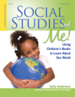 Social Studies and Me!: Using Children's Books to Learn about Our World By Sally Anderson Cover Image