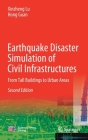 Earthquake Disaster Simulation of Civil Infrastructures: From Tall Buildings to Urban Areas Cover Image
